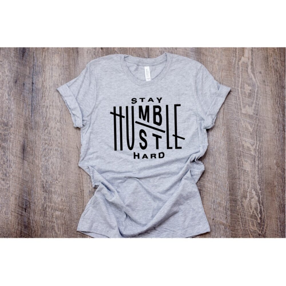Stay Humble Hustle Hard Tee
